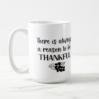 Always A Reason To Be Thankful Black Flowers Coffee Mug