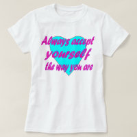 Always accept yourself the way you are plus size r