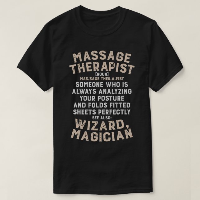 Always Analyzing Your Posture, Funny Massage Thera T-Shirt (Design Front)