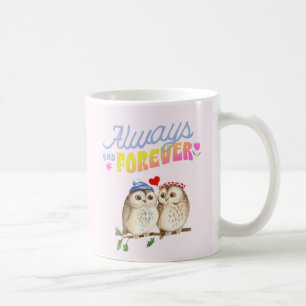 Always And Forever Cute Owls in Love    Coffee Mug