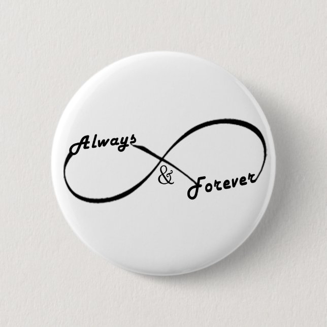 Always and Forever Infinity sign button (Front)