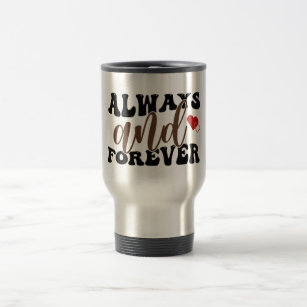 Always and forever love heart Valentine's day gift Travel Mug