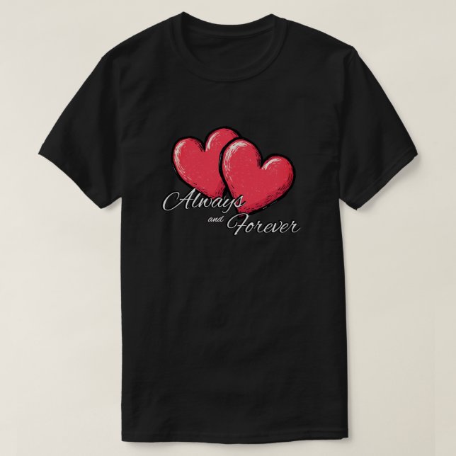Always and Forever Shirt - Red Heart Graphic Tee (Design Front)