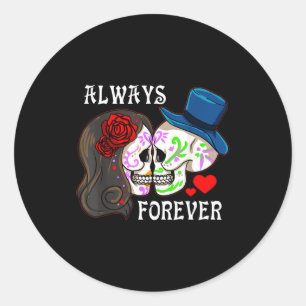 Always And Forever - Valentines Day Sugar Skull Lo Classic Round Sticker