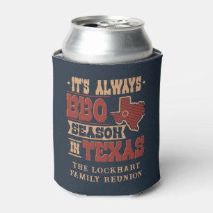 Always BBQ Season in Texas Family Reunion Custom Can Cooler