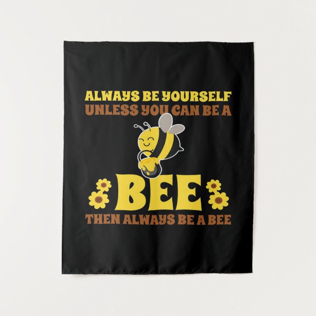 Always Be A Bee Bee Gifts, I Love Bee, Beekeeping Tapestry (Front)