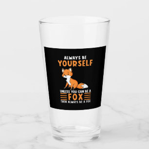 Always Be A Fox Glass