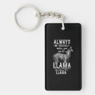 Always Be A Llama Key Ring