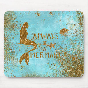 Always be a mermaid- gold glitter mermaid vision mouse mat