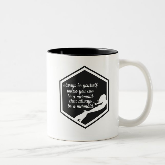 Always be a Mermaid Two-Tone Coffee Mug (Right)