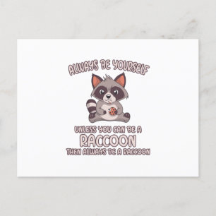 Always Be A Raccoon Announcement Postcard