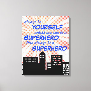 Always Be A Superhero Comic Book Boys Wall Art