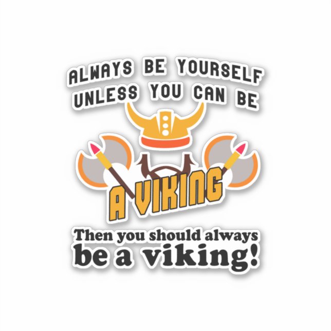 Always be a Viking (Front)