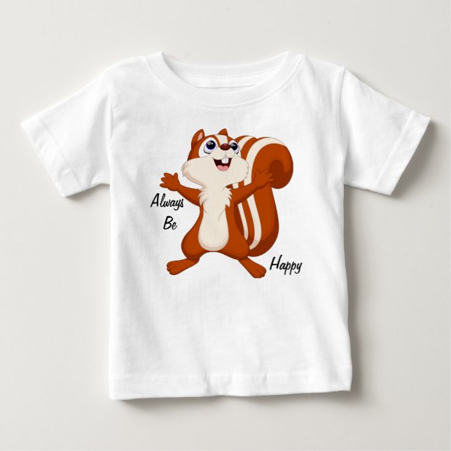 Always be Happy  Baby T-Shirt (Front)
