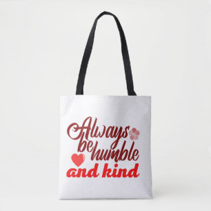 Always be humble and kind BOSS LADY Boss Babe Blac Tote Bag