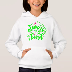 ALWAYS BE KIND