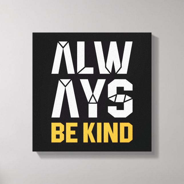 Always Be Kind Canvas Print (Front)