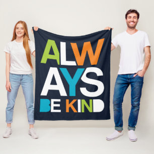 Always Be Kind Fleece Blanket