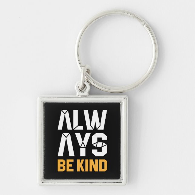 Always Be Kind Key Ring (Front)