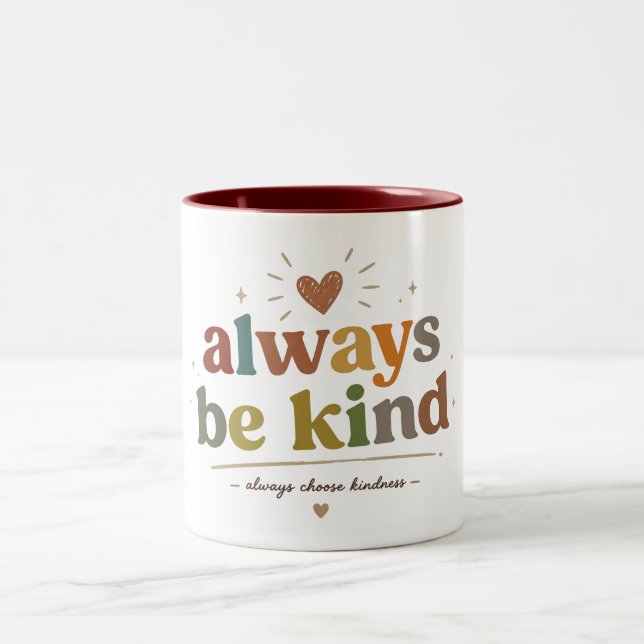 Always Be Kind Retro Typography Two-Tone Coffee Mug (Center)