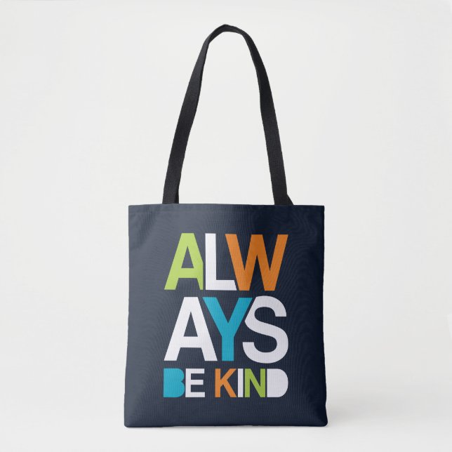 Always Be Kind Tote Bag (Front)