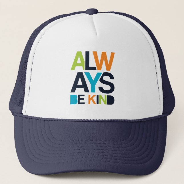 Always Be Kind Trucker Hat (Front)