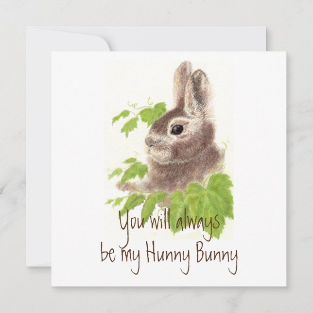 Always be my  Hunny Bunny Rabbit Quote (Front)