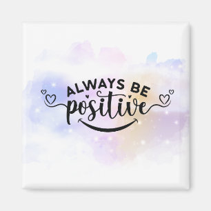 Always Be Positive Purple Yellow Magnet