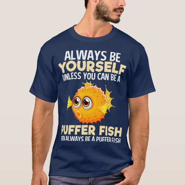 Always Be Pufferfish Puffer Sea Fish Lover Girls T-Shirt (Front)