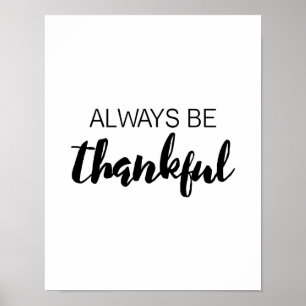 Always Be Thankful - Typography - White Poster