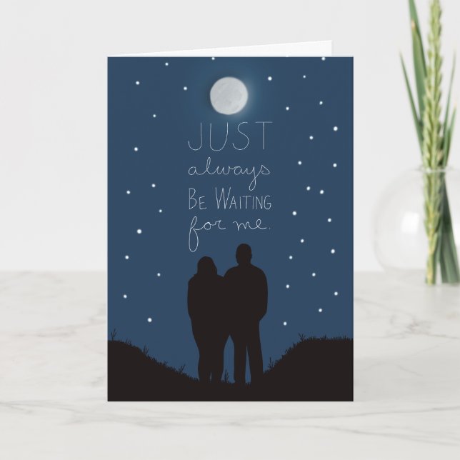 Always Be Waiting For Me Love Anniversary Card (Front)
