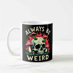 Always Be Weird Skull Retro Mushroom Psychedel Coffee Mug