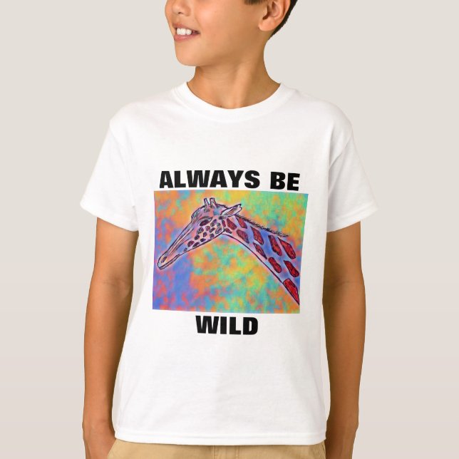 Always Be Wild T-Shirt (Front)