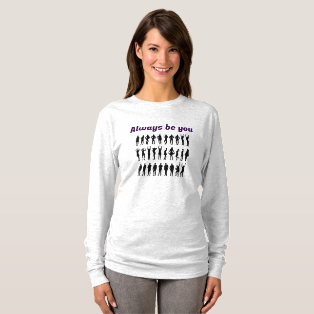 always be you T-Shirt (Front Full)