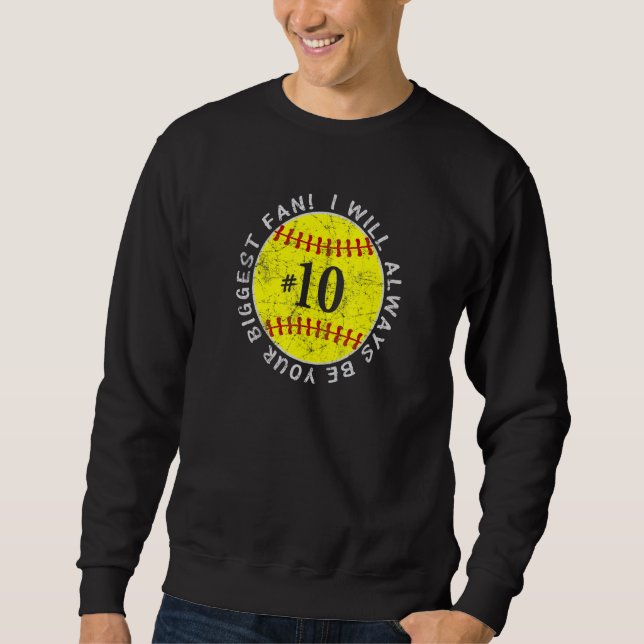 Always Be Your Biggest Fan Favourite Player Softba Sweatshirt (Front)