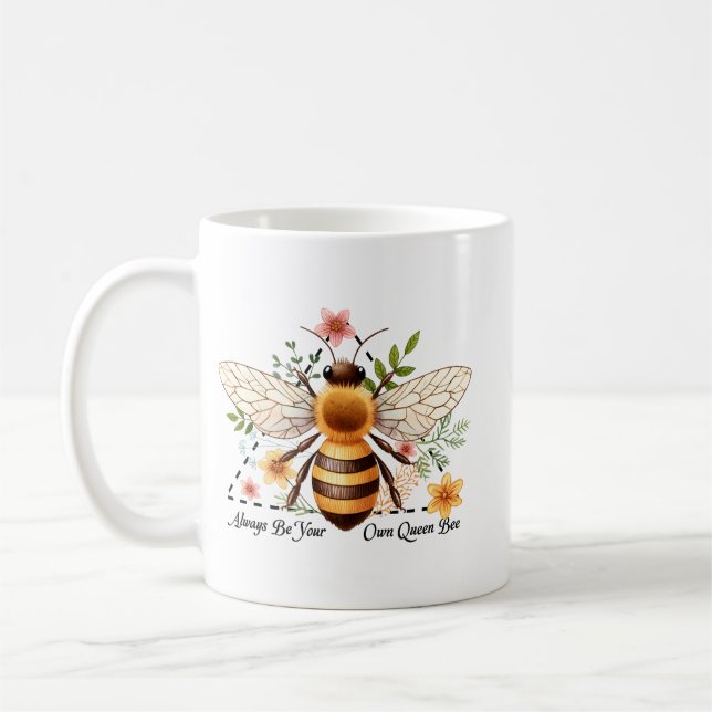 Always Be Your Own Queen Bee Coffee Mug (Left)