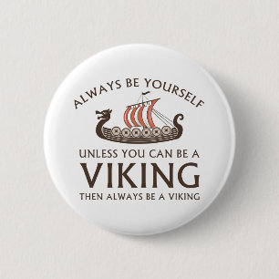 Always Be Yourself 6 Cm Round Badge