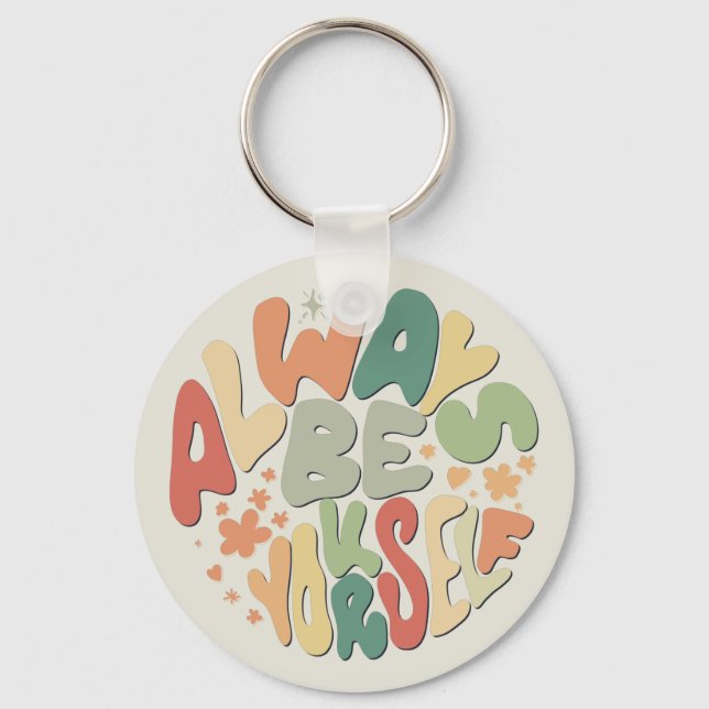 Always Be Yourself - Autumn Inspirational Key Ring (Front)