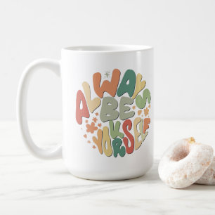 Always Be Yourself - Autumn Inspirational Mug