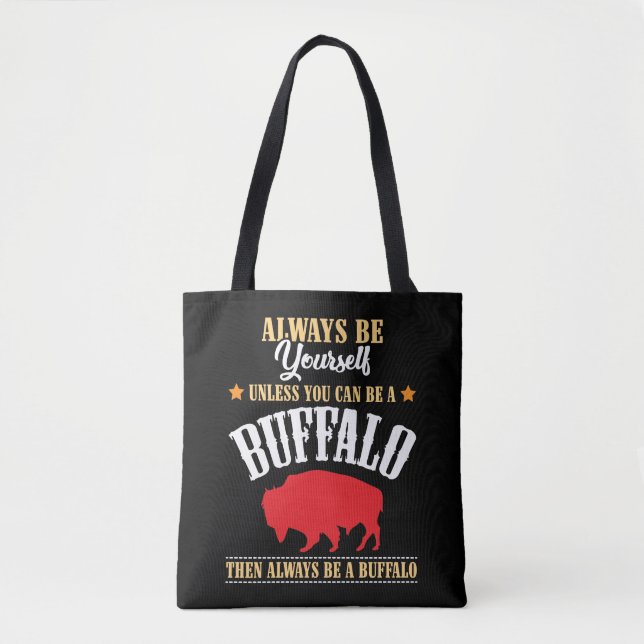 Always Be Yourself - Buffalo Bison Spirit Animal Tote Bag (Front)