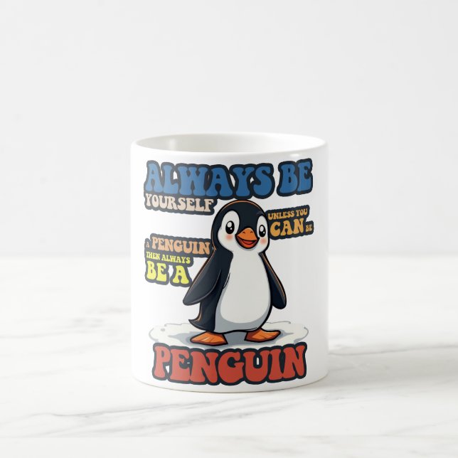 Always Be Yourself Coffee Mug (Center)
