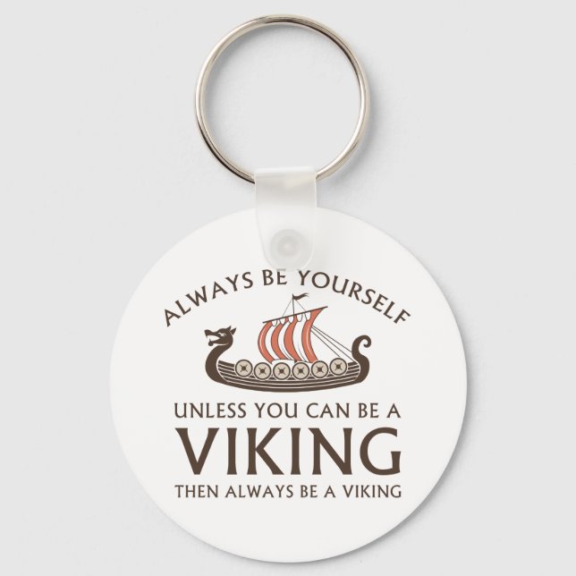 Always Be Yourself Key Ring (Front)