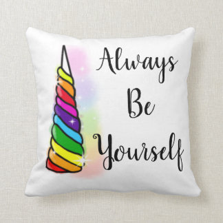 Always be yourself Pillow