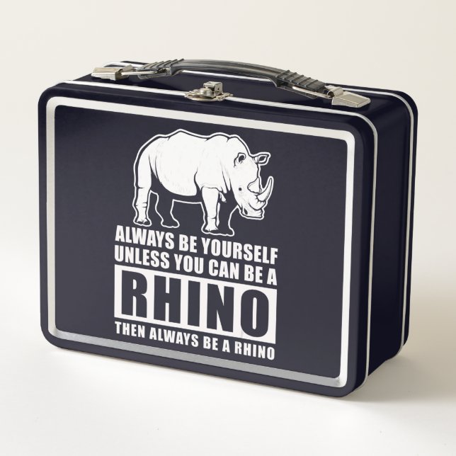 Always Be Yourself Unless Be Rhino Costume Gift Metal Lunch Box (Front)