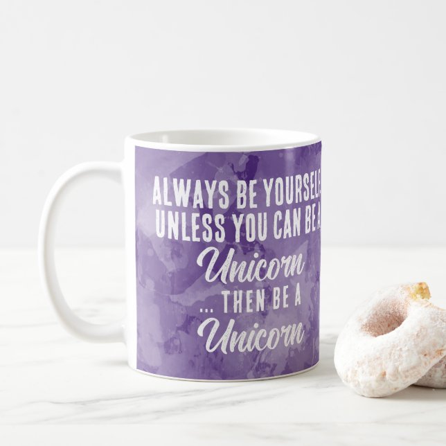 Always Be Yourself Unless You Can Be A Funny Quote Coffee Mug (With Donut)