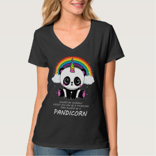Always Be Yourself Unless You Can Be A Pandicorn P T-Shirt