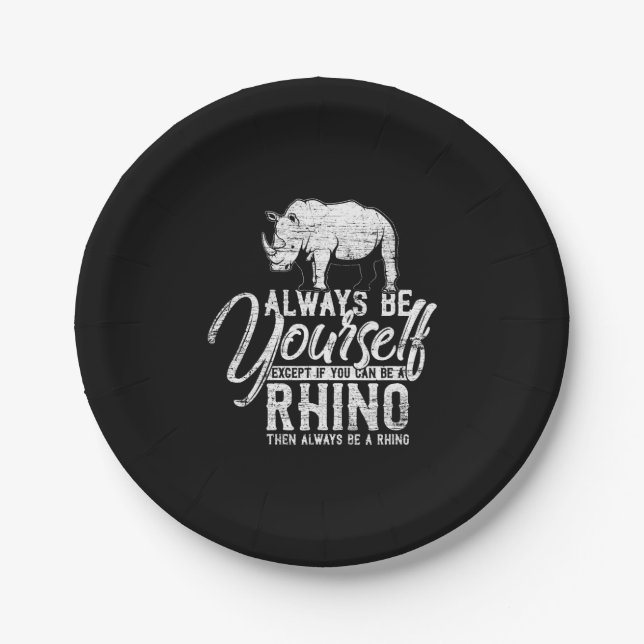 Always Be Yourself Unless You Can Be A Rhino Gift Paper Plate (Front)