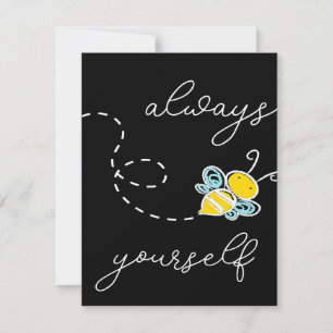 Always Bee Yourself Bee Gifts ,I Love Bee, Beekeep Invitation