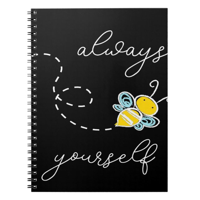 Always Bee Yourself Bee Gifts ,I Love Bee, Beekeep Notebook (Front)