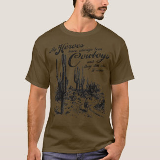 Always Been Cowboys T-Shirt